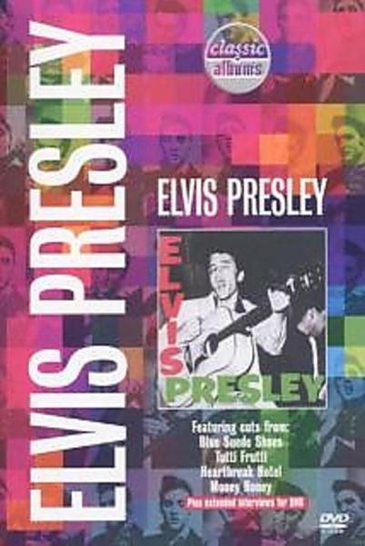 Elvis Presley. Classic Albums (DVD) - DVD di Elvis Presley