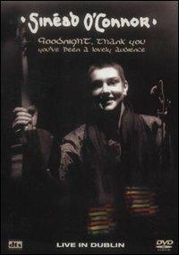 Sinead O'Connor. Goodnight, Thank You, You've Been a Lovely Audience (DVD) - DVD di Sinead O'Connor