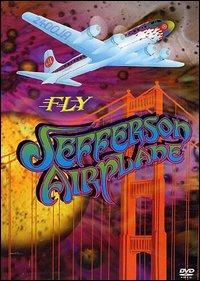 Jefferson Airplane. Fly (DVD) - DVD di Jefferson Airplane
