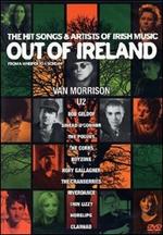 Out of Ireland. The Hit Songs & Artists od Irish Music (DVD)