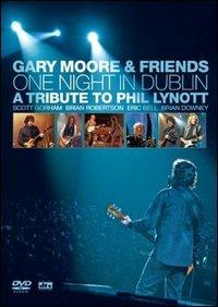 Gary Moore And Friends. One Night In Dublin. A Tribute To Phil Lynott (DVD) - DVD di Gary Moore