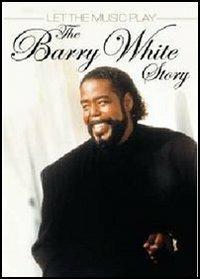 Barry White. Let The Music Play. The Story Of Barry White (DVD) - DVD di Barry White