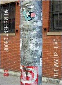 Pat Metheny Group. The Way Up. Live (DVD) - DVD di Pat Metheny