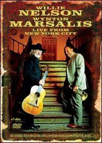 Willie Nelson, Wynton Marsalis. Live from New York City (DVD) - DVD di Wynton Marsalis,Willie Nelson