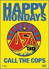 Happy Mondays. Usa '90s: Call the Cops (DVD) - DVD di Happy Mondays