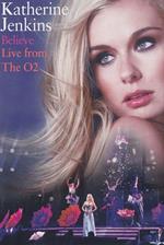 Katherine Jenkins. Believe. Live from The 02 (DVD)