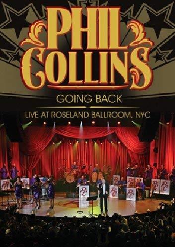 Going Back - Live At Roseland Ballroom Nyc - DVD di Phil Collins