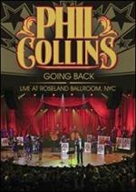 Phil Collins. Going Back. Live At Roseland Ballroom, NYC (DVD)