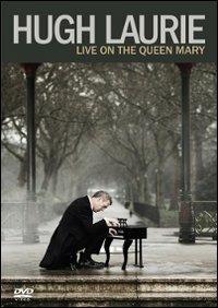 Hugh Laurie. Live on The Queen Mary (DVD) - DVD di Hugh Laurie