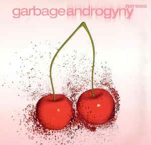 Androgyny Remixes - Vinile LP di Garbage