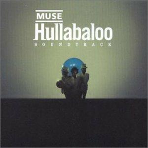 Hullabaloo Soundtrack - CD Audio di Muse