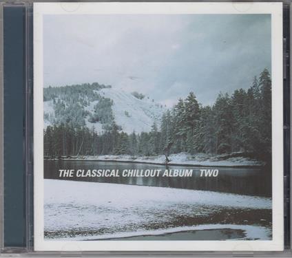 Classical Chillout Album - CD Audio