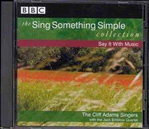 Sing Something Simple - Say It With Music - CD Audio di Cliff Adams