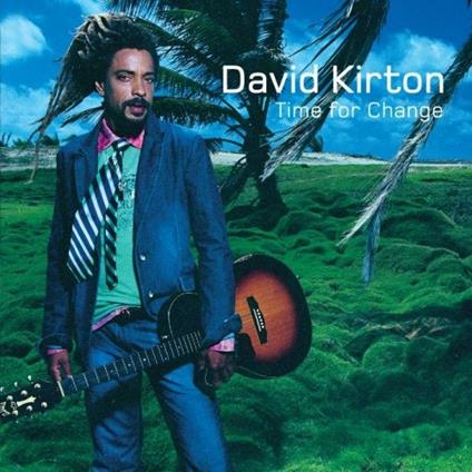 Time for Change - CD Audio di David Kirton