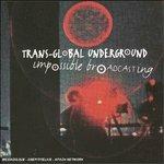 Impossible Broadcasting - CD Audio di Transglobal Underground