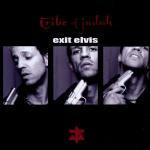 Exit Elvis - CD Audio di Tribe of Judas