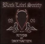 Kings of Damnation 98-04 - CD Audio di Black Label Society