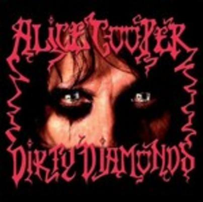 Dirty Diamonds - CD Audio di Alice Cooper
