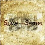 Slave to the System - CD Audio di Slave to the System