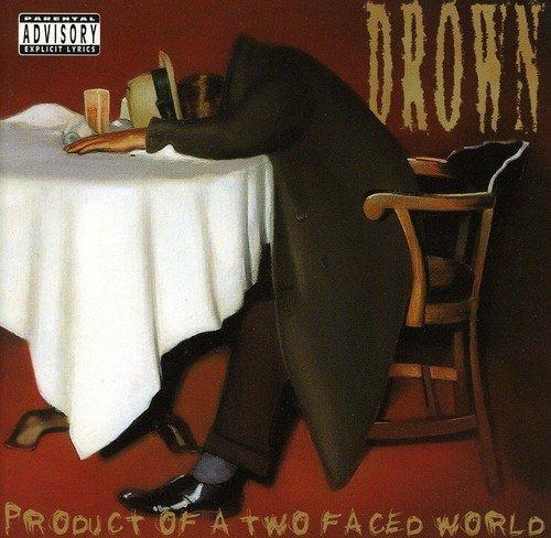 Product Of A Two Faced World - CD Audio di Drown