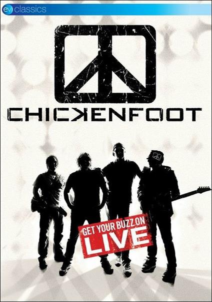 Chickenfoot. Get You Buzz On (DVD) - DVD di Chickenfoot