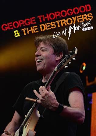 Live at Montreux 2013 (DVD) - DVD di George Thorogood & the Destroyers