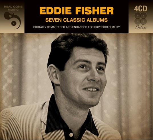 7 Classic Albums (Deluxe Edition) - CD Audio di Eddie Fisher