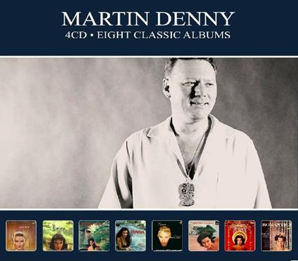 Eight Classic Albums - CD Audio di Martin Denny