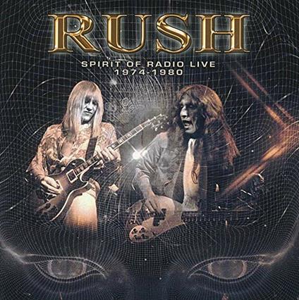 Spirit of Radio. Live 1974-1980 - CD Audio di Rush