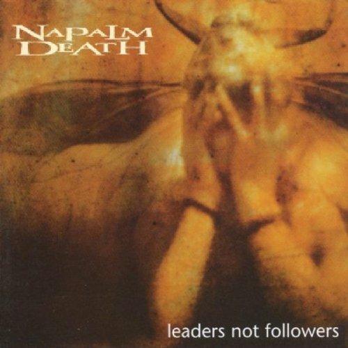 Leaders Not Followers - CD Audio di Napalm Death