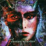 Chasing Monsters - CD Audio di John Wesley