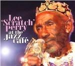 At the Jazz Cafe - CD Audio di Lee Scratch Perry
