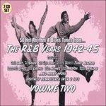R&b Years 1942-45 vol.2 - CD Audio