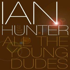 Ian Hunter. All The Young Dudes (DVD) - DVD di Ian Hunter