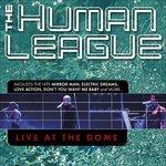 Live at the Dome - CD Audio + DVD di Human League
