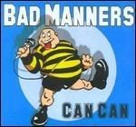 Can Can - CD Audio di Bad Manners