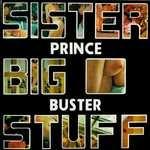Sister Big Stuff - CD Audio di Prince Buster