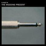 Plugged in - CD Audio + DVD di Wedding Present