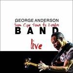 Cape Town to London Live - CD Audio di George Anderson