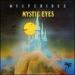 Mysterious - Vinile LP di Mystic Eyes