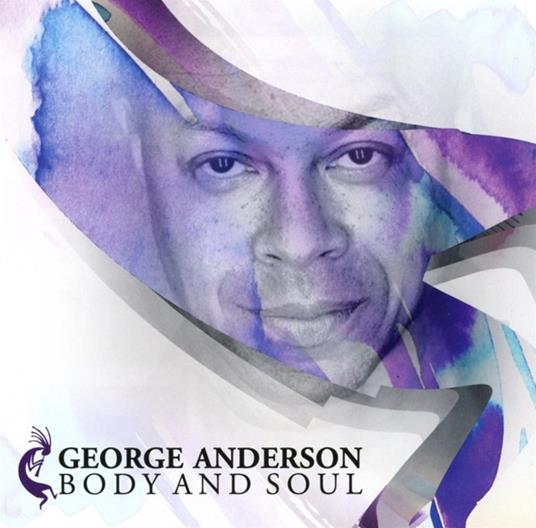 Body and Soul - CD Audio di George Anderson