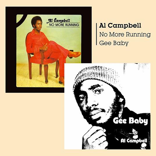 Gee Baby-No More Running - CD Audio di Al Campbell
