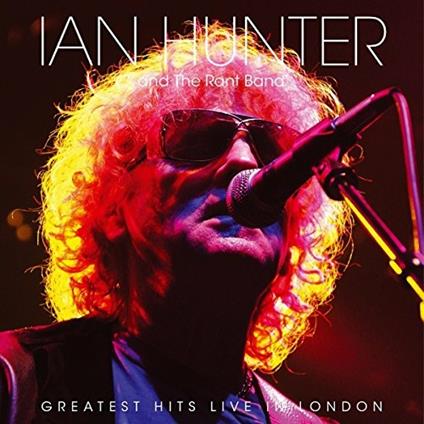 Greatest Hits Live - Vinile LP di Ian Hunter