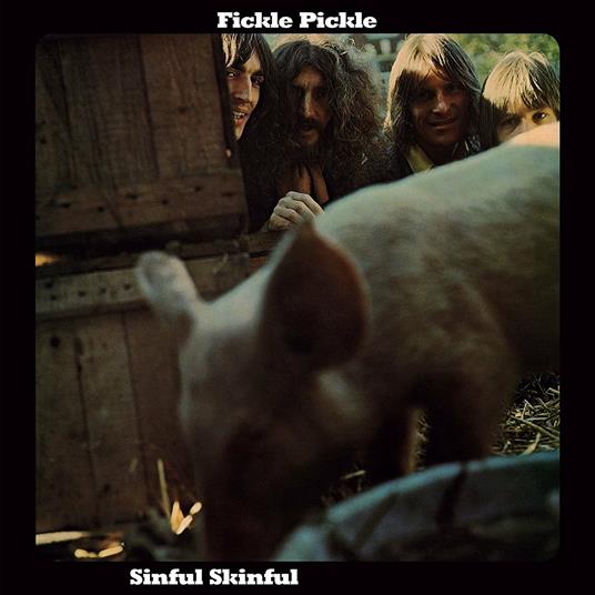 Fickle Pickle - Sinful Skinful - Vinile LP