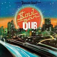 Soul Man Dub - Vinile LP di Junior Soul