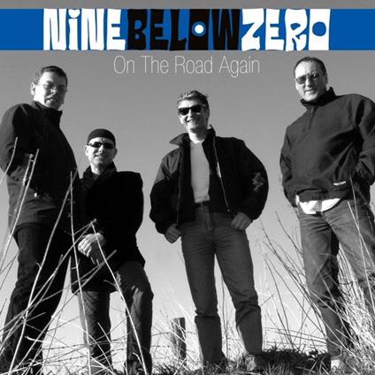 On the Road Again. Live - CD Audio + DVD di Nine Below Zero