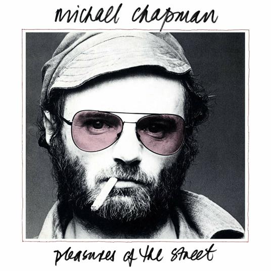 Pleasures Of The Street - CD Audio di Michael Chapman