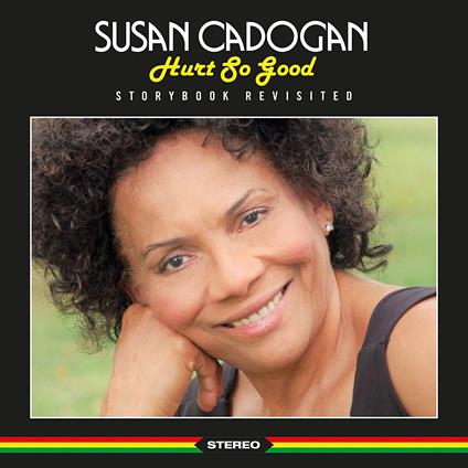 Hurt So Good - CD Audio di Susan Cadogan