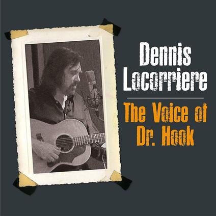 Voice Of Dr Hook - Vinile LP di Dennis Locorriere