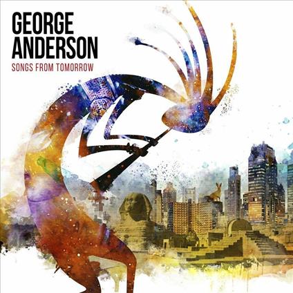 Songs From Tomorrow - CD Audio di George Anderson